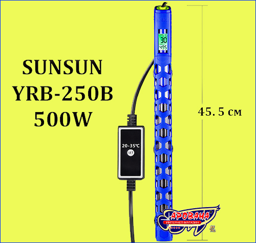   , SunSun YRB-250B, 500 .
